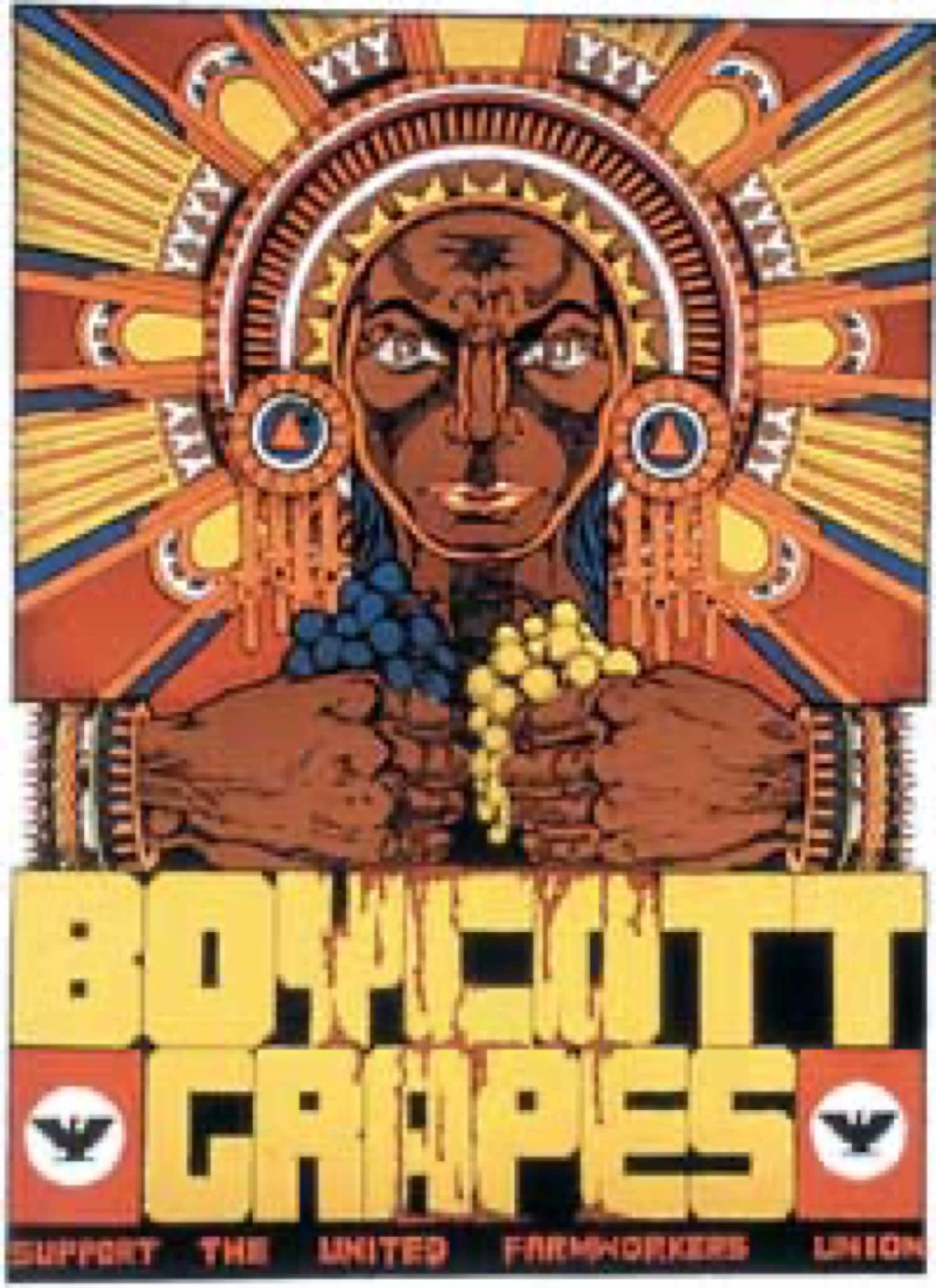 Boycott Grapes — Support the United Farm Workers Union, 1970s.
